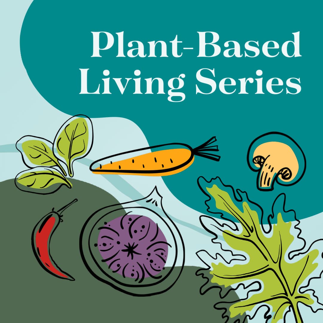Plant-Based Living Series